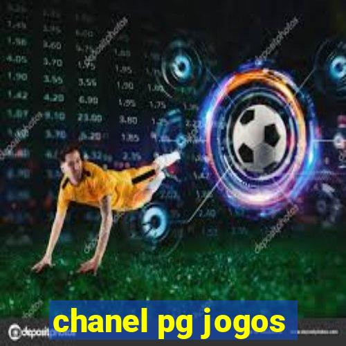 chanel pg jogos